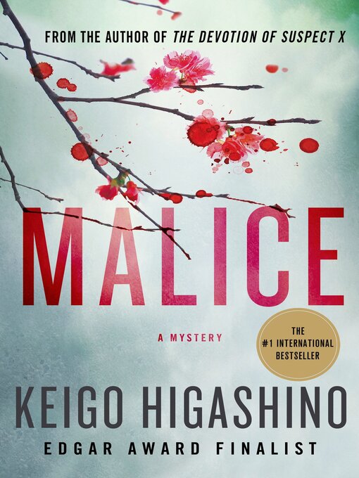 Title details for Malice: a Mystery by Keigo Higashino - Wait list